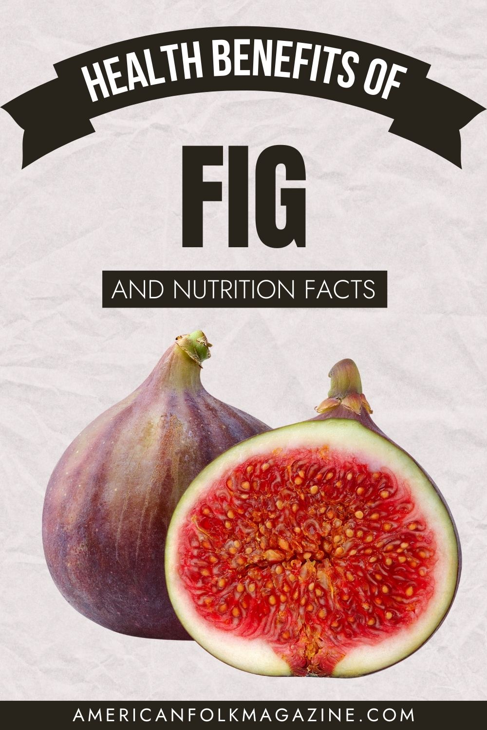 fig-nutrition-facts-and-10-health-benefits