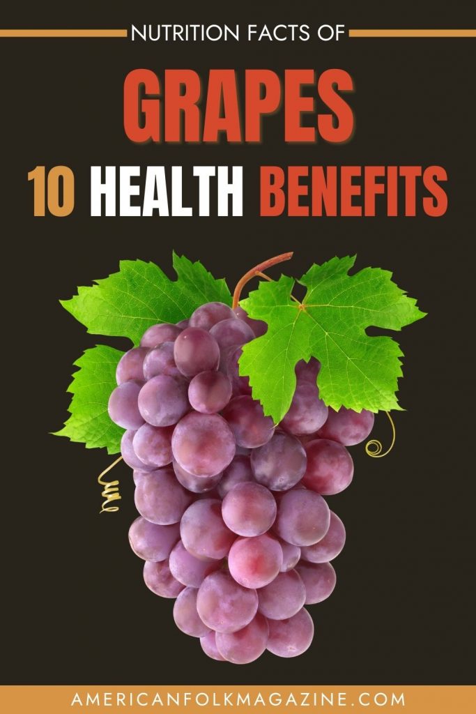 Grapes Nutrition Facts and 10 Health Benefits