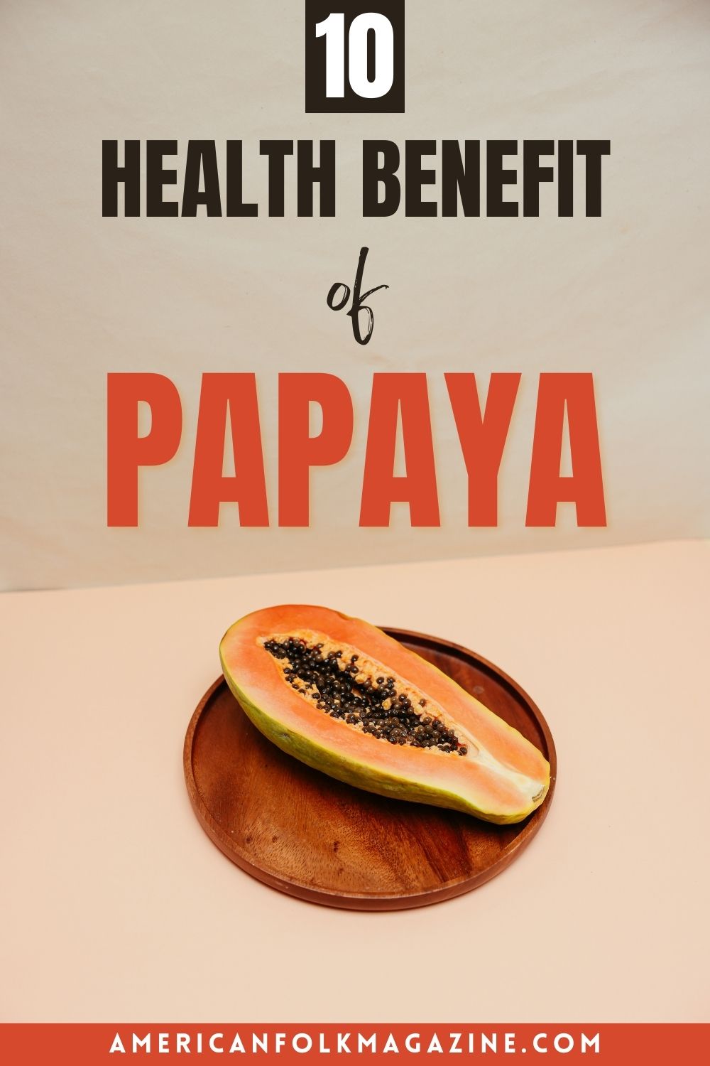 Papaya Nutrition Facts and 10 Health Benefits