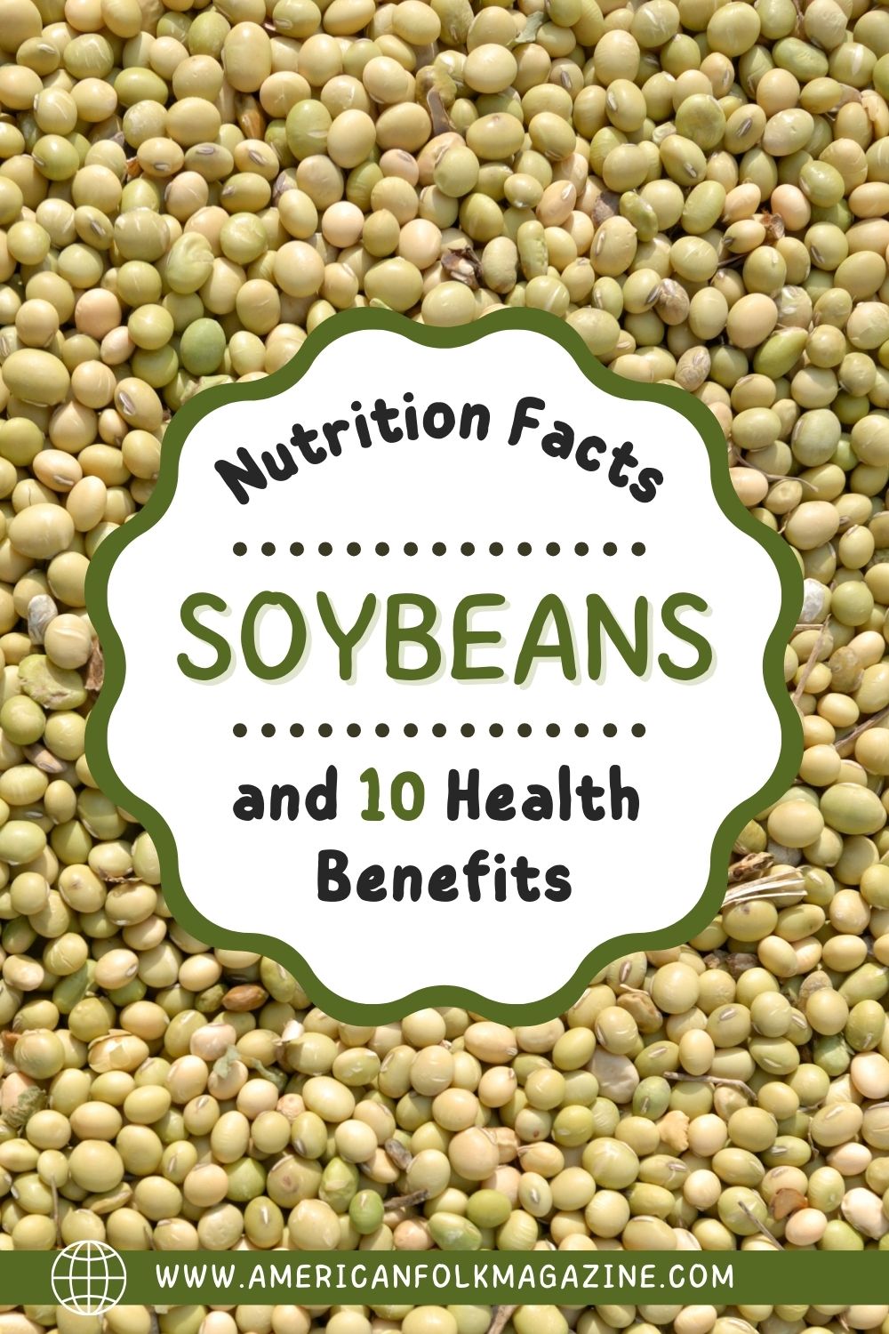 Soybeans Nutrition Facts and 10 Health Benefits