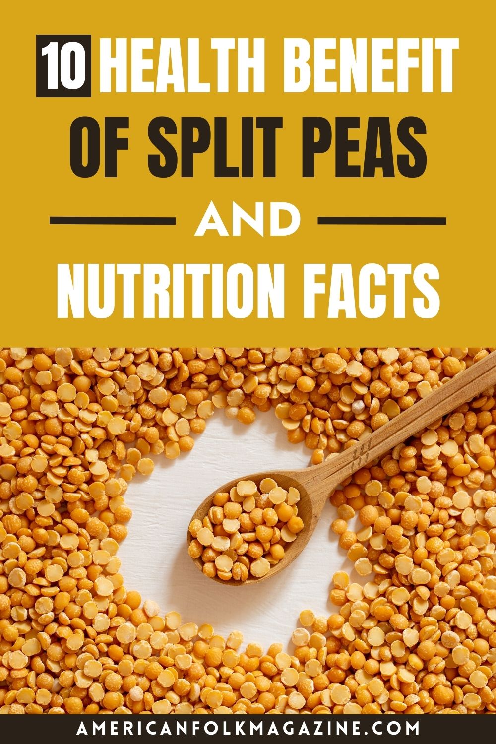 Split Peas Nutrition Facts and 10 Health Benefits