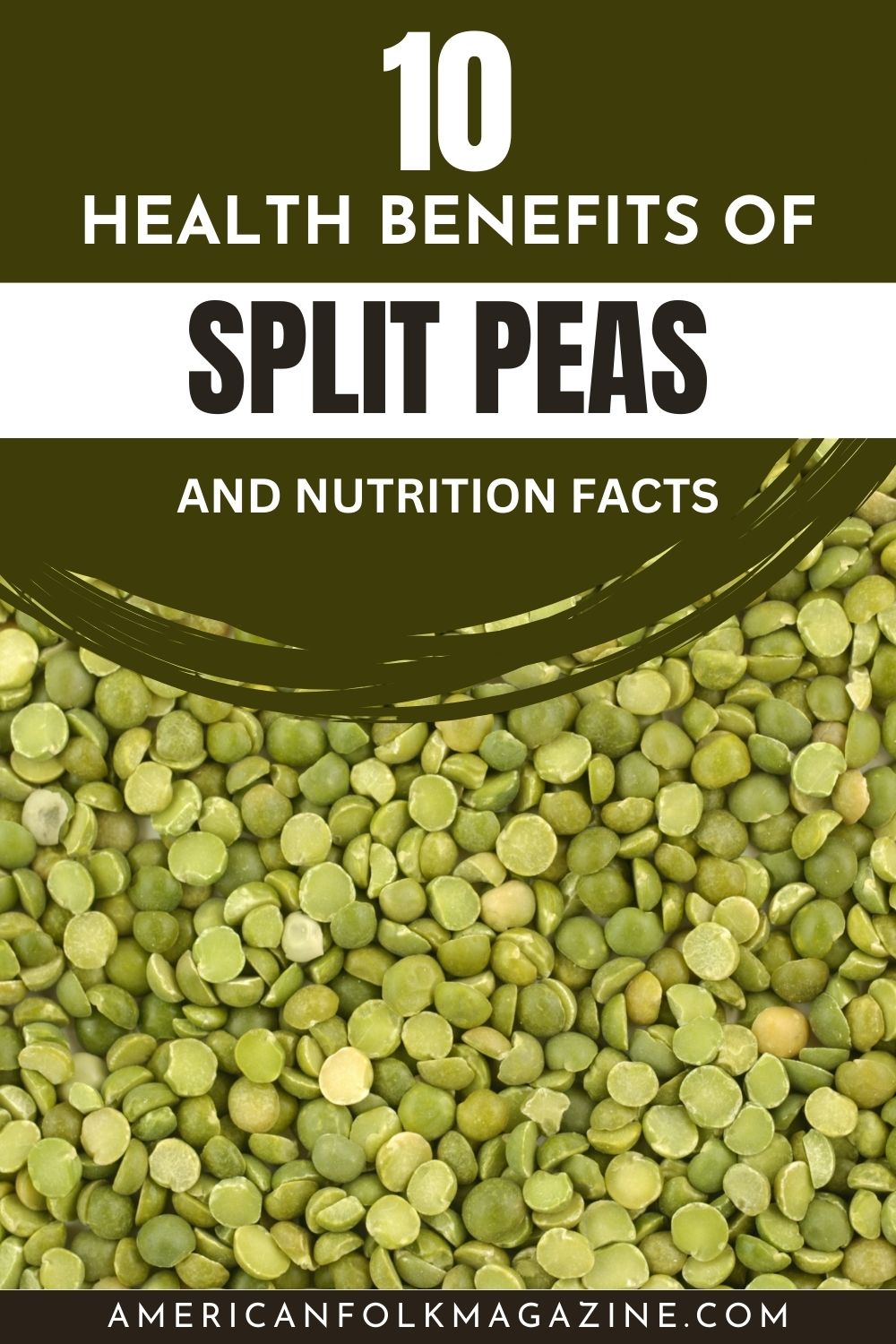 Split Peas Nutrition Facts And 10 Health Benefits